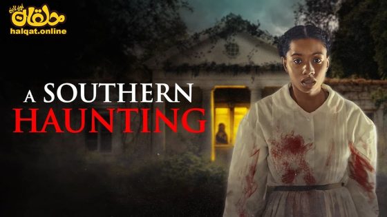 مشاهدة فيلم A Southern Haunting 2023 مترجم