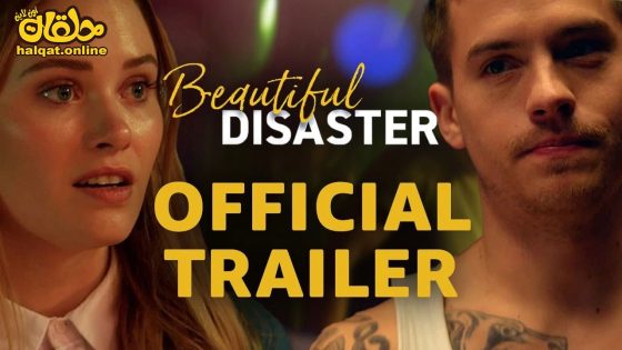 مشاهدة فيلم Beautiful Disaster 2023 مترجم