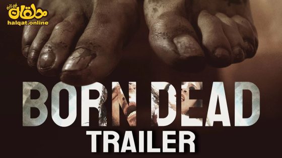 مشاهدة فيلم Born Dead 2021 مترجم