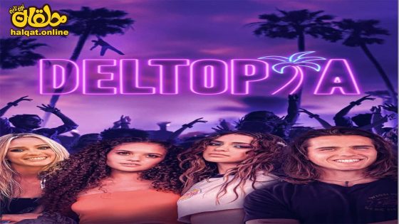 مشاهدة فيلم Deltopia 2023 مترجم