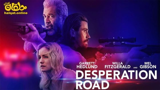 مشاهدة فيلم Desperation Road 2023 مترجم