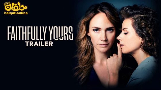 مشاهدة فيلم Faithfully Yours 2022 مترجم