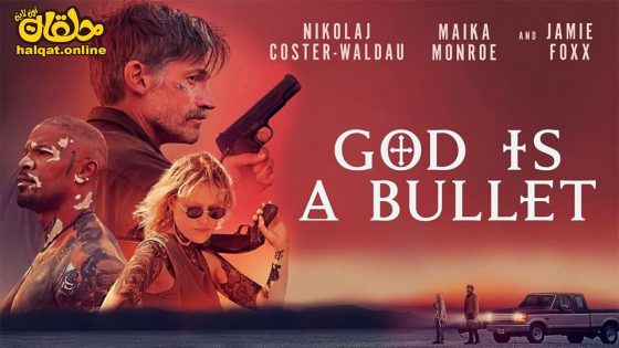 مشاهدة فيلم God Is a Bullet 2023 مترجم