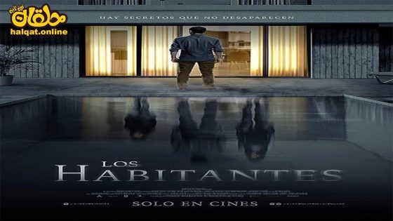 مشاهدة فيلم Los Habitantes 2023 مترجم