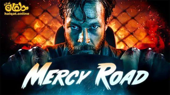 مشاهدة فيلم Mercy Road 2023 مترجم