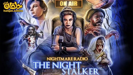 مشاهدة فيلم Nightmare Radio The Night Stalker 2023 مترجم
