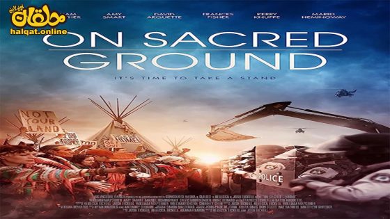 مشاهدة فيلم On Sacred Ground 2023 مترجم