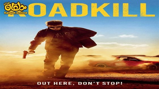 مشاهدة فيلم Roadkill 2022 مترجم