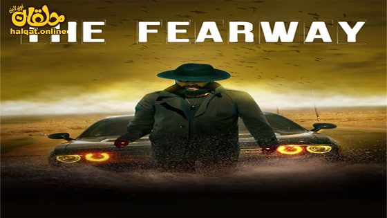مشاهدة فيلم The Fearway 2023 مترجم