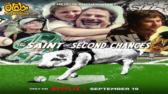 مشاهدة فيلم The Saint of Second Chances 2023 مترجم