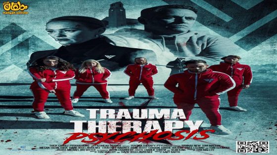 مشاهدة فيلم Trauma Therapy: Psychosis 2023 مترجم