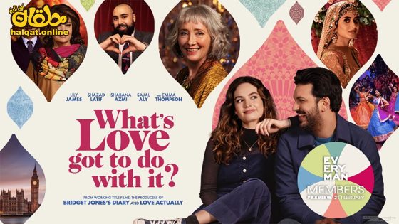 مشاهدة فيلم What’s Love Got to Do with It? 2022 مترجم
