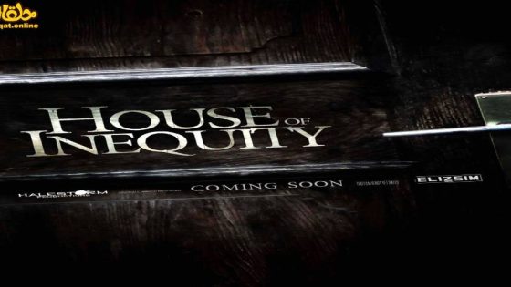 مشاهدة فيلم House of Inequity 2023 مترجم