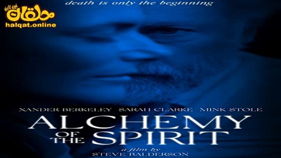 مشاهدة فيلم Alchemy of the Spirit 2022 مترجم