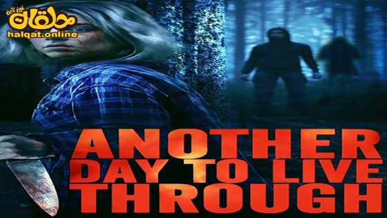 مشاهدة فيلم Another Day to Live Through 2023 مترجم