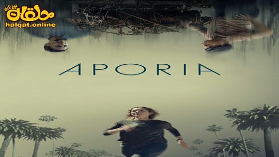 مشاهدة فيلم Aporia 2023 مترجم