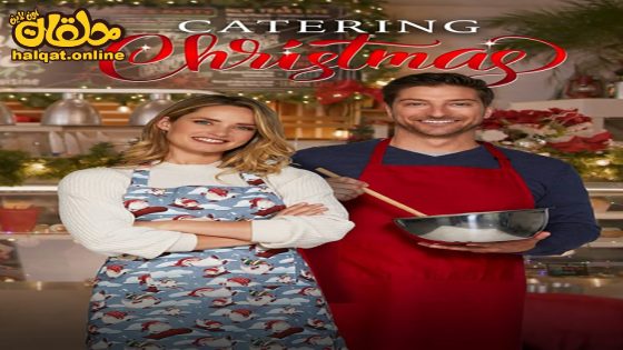مشاهدة فيلم Catering Christmas 2022 مترجم