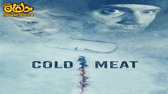 مشاهدة فيلم Cold Meat 2023 مترجم