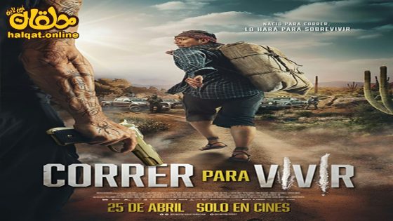 مشاهدة فيلم Correr para Vivir 2024 مترجم