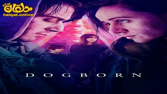 مشاهدة فيلم Dogborn 2022 مترجم