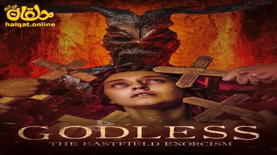 مشاهدة فيلم Godless: The Eastfield Exorcism 2023 مترجم