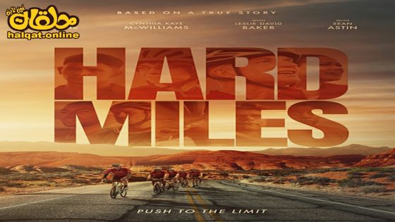 مشاهدة فيلم Hard Miles 2024 مترجم