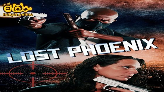 مشاهدة فيلم Lost Phoenix 2024 مترجم
