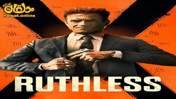 مشاهدة فيلم Ruthless 2023 مترجم