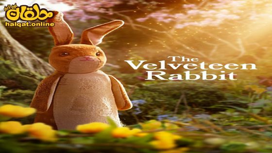 مشاهدة فيلم The Velveteen Rabbit 2023 مترجم